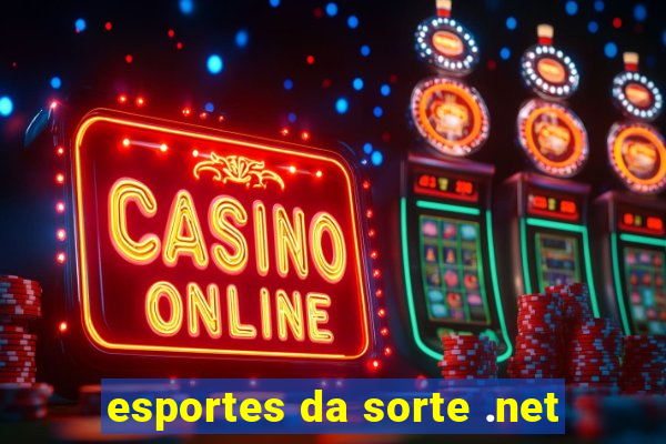 esportes da sorte .net